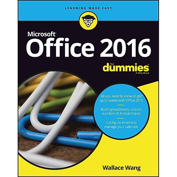 Office 2016 For Dummies, Wallace Wang