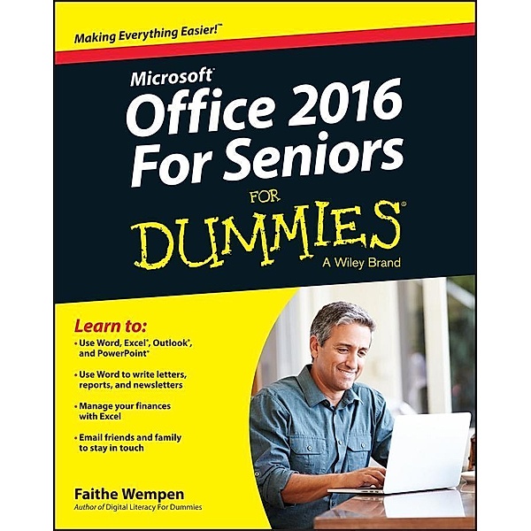 Office 2016 For Seniors For Dummies, Faithe Wempen