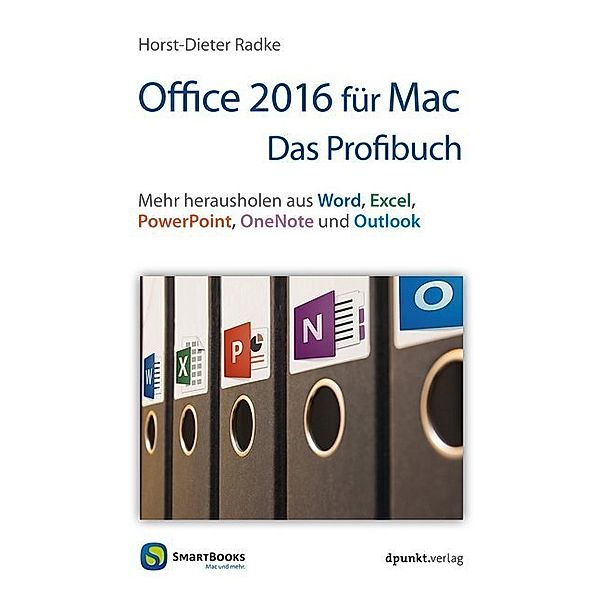 Office 2016 für Mac  - Das Profibuch, Horst-Dieter Radke