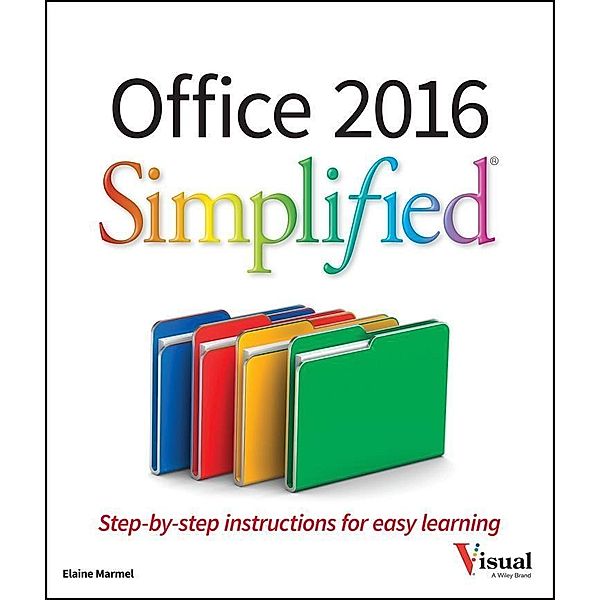 Office 2016 Simplified / Simplified, Elaine Marmel