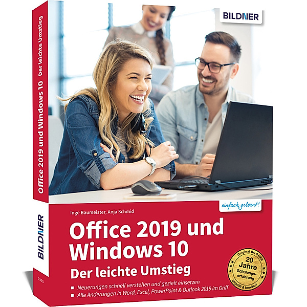 Office 2019 und Windows 10 - Der leichte Umstieg, Anja Schmid, Inge Baumeister