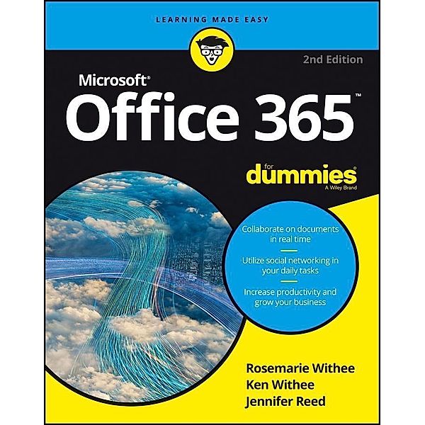 Office 365 For Dummies, Rosemarie Withee, Ken Withee, Jennifer Reed
