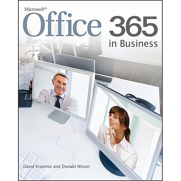 Office 365 in Business, David Kroenke, Donald Nilson