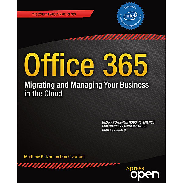 Office 365: Migrating and Managing Your Business in the Cloud, Matthew Katzer, Don Crawford