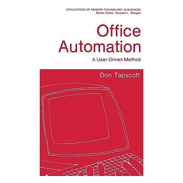 Office Automation / Applications of Modern Technology in Business, Don Tapscott