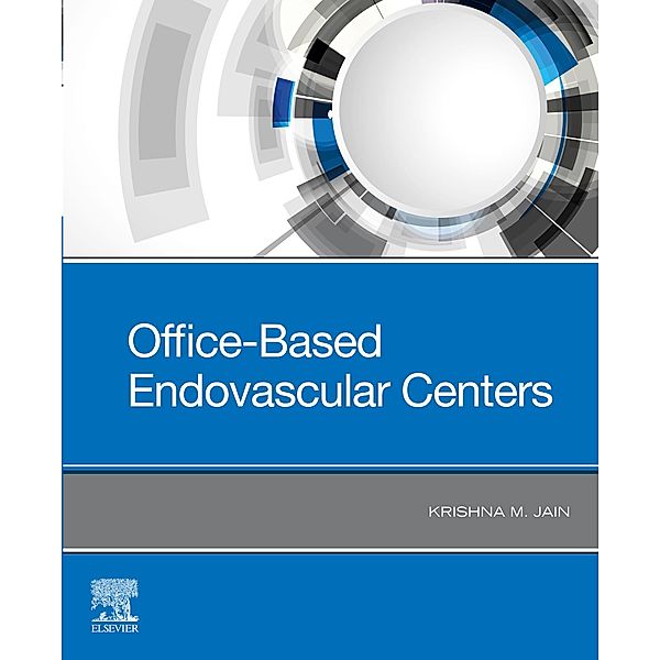 Office-Based Endovascular Centers, Krishna M. Jain