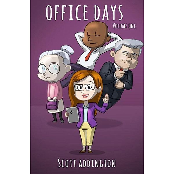 Office Days (Volume One), Scott Addington