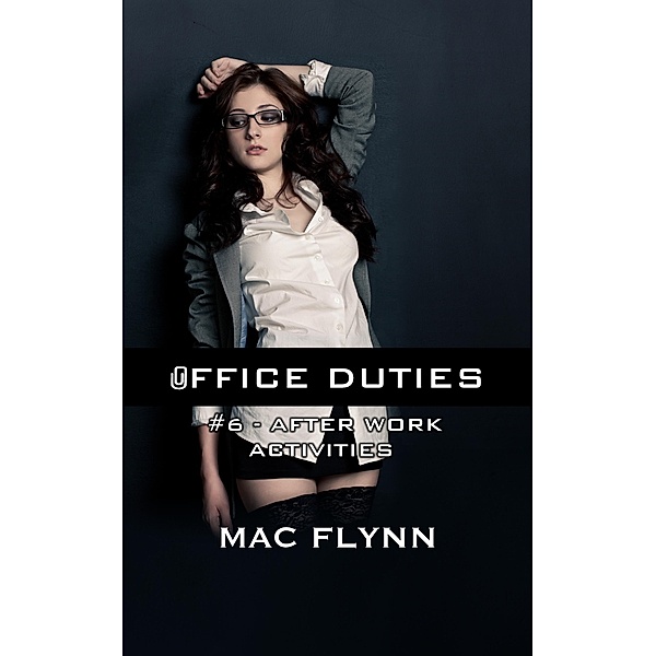 Office Duties #6 (Demon Paranormal Romance) / Office Duties, Mac Flynn