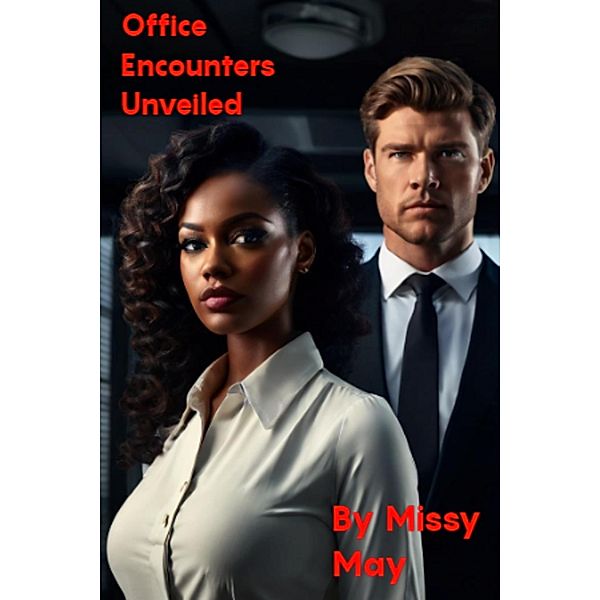 Office Encounters Unveiled, MissyMay