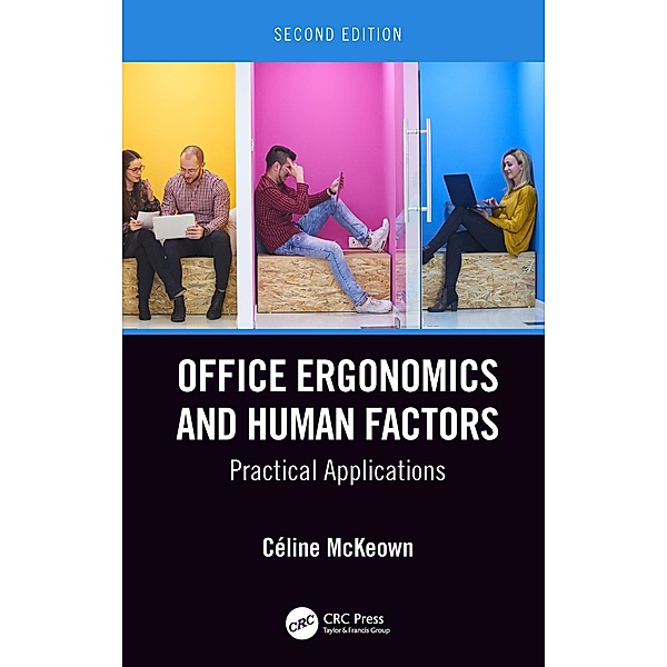 Office Ergonomics and Human Factors, Céline McKeown