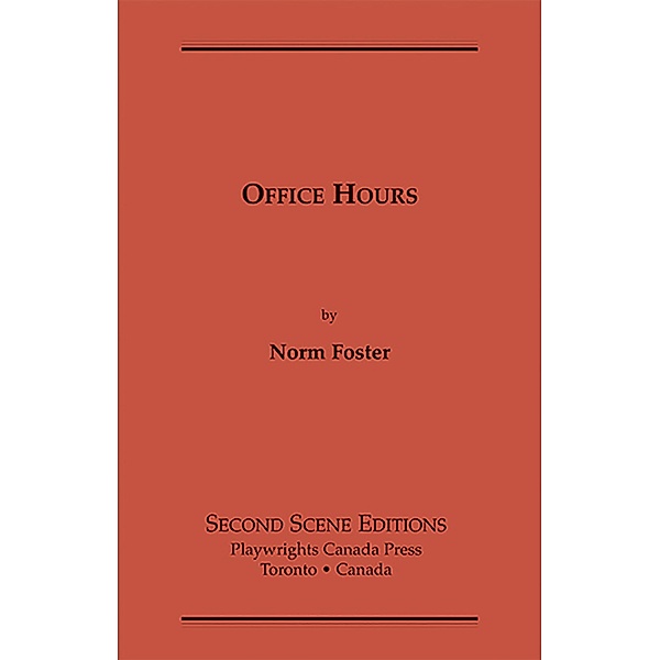 Office Hours / Playwrights Canada Press, Norm Foster