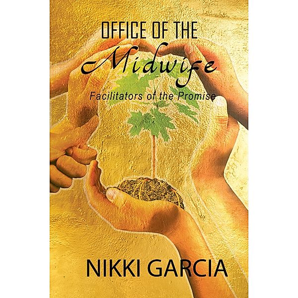 Office of the Midwife, Nikki Garcia