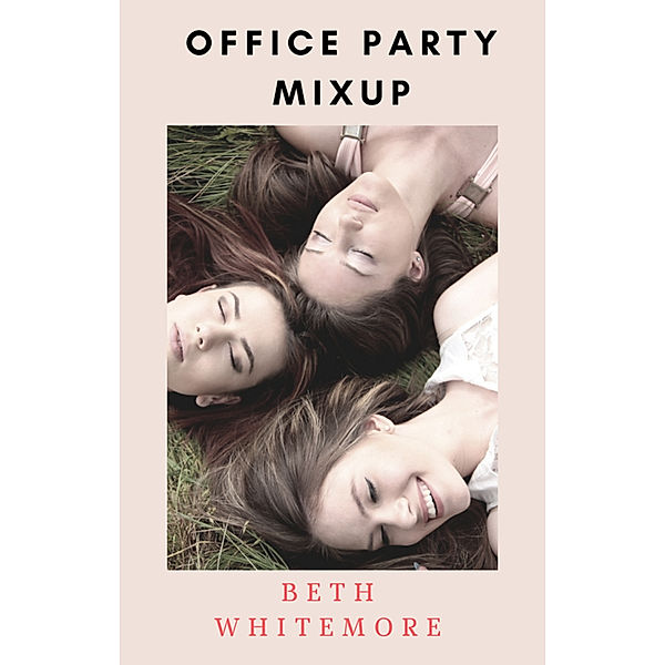 Office Party Mixup, Beth Whitemore