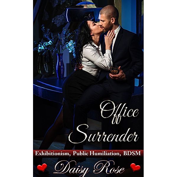 Office Surrender (Hot Group Office Action, #4) / Hot Group Office Action, Daisy Rose