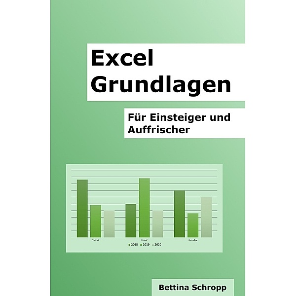 Office Tipps / Excel Grundlagen, Bettina Schropp