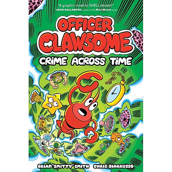 OFFICER CLAWSOME: CRIME ACROSS TIME / Officer Clawsome Bd.2, Brian "Smitty" Smith