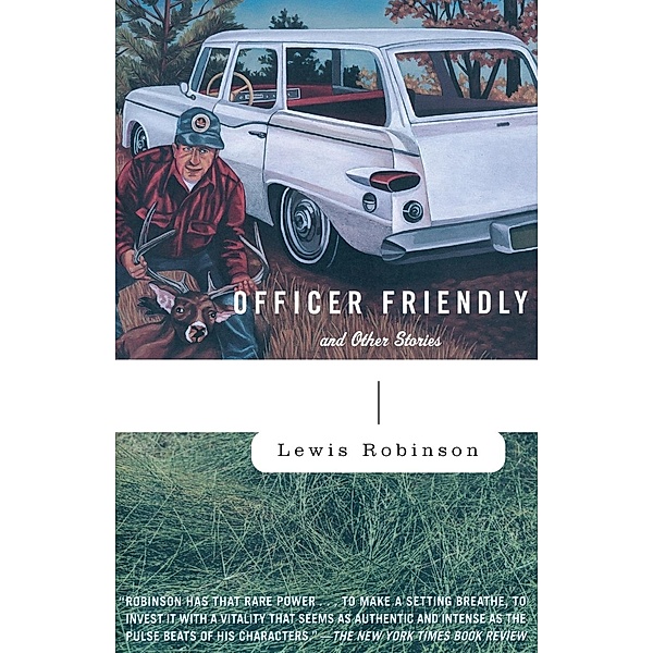 Officer Friendly and Other Stories, Lewis Robinson