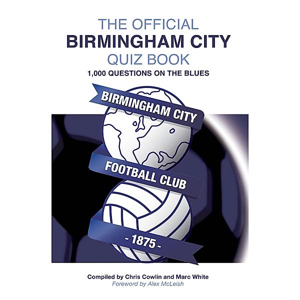 Official Birmingham City Quiz Book / Andrews UK, Chris Cowlin