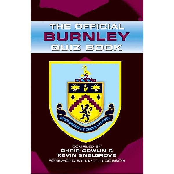 Official Burnley Quiz Book / Andrews UK, Chris Cowlin