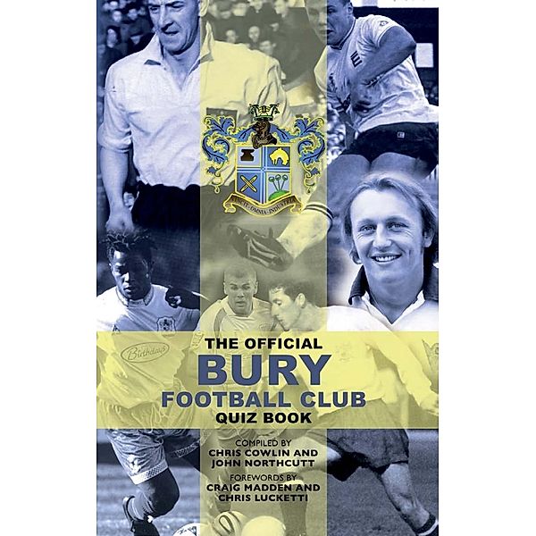 Official Bury Football Club Quiz Book / Andrews UK, Chris Cowlin