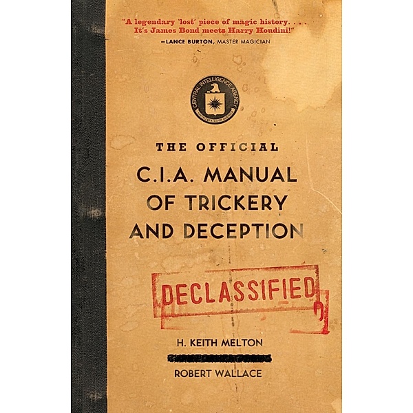 Official CIA Manual of Trickery and Deception, The, H. Keith Melton