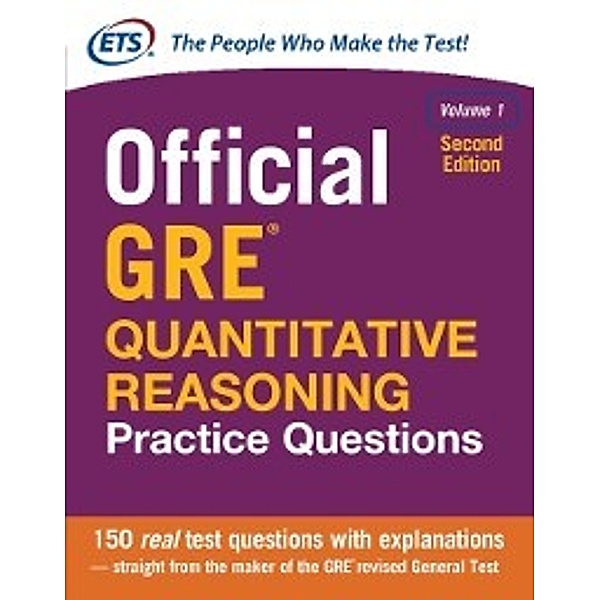 Official GRE Quantitative Reasoning Practice Questions, Second Edition, Volume 1, Educational Testing Service