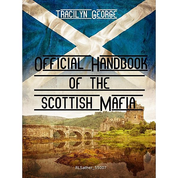 Official Handbook of the Scottish Mafia, Tracilyn George