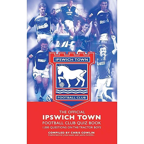 Official Ipswich Town Football Club Quiz Book, Chris Cowlin