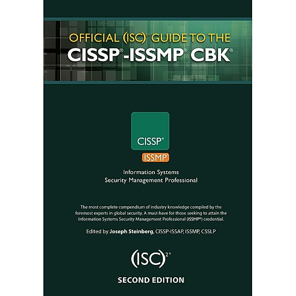 Official (ISC)2 Guide to the CISSP-ISSMP CBK, Joseph Steinberg