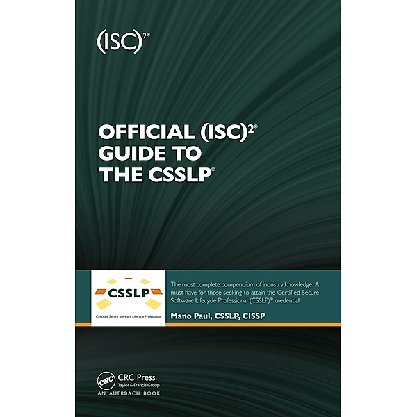 Official (ISC)2 Guide to the CSSLP, Mano Paul