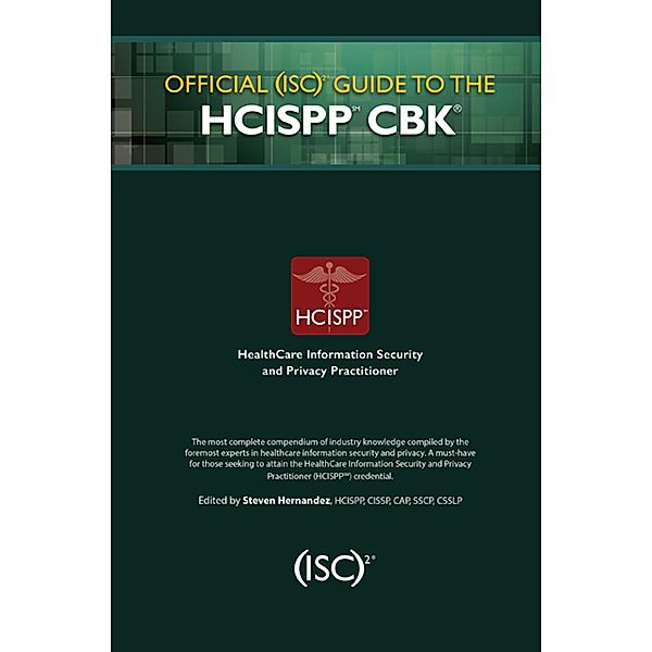 Official (ISC)2 Guide to the HCISPP CBK