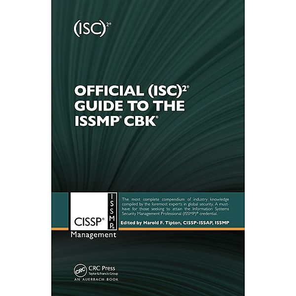 Official (ISC)2® Guide to the ISSMP® CBK®, Joseph Steinberg