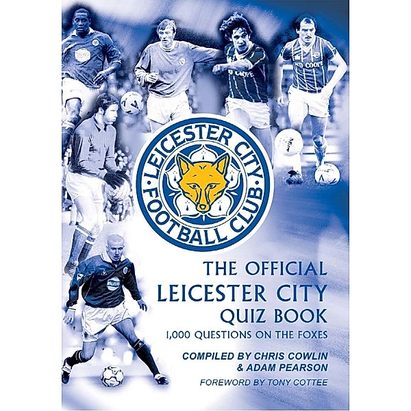Official Leicester City Quiz Book, Chris Cowlin