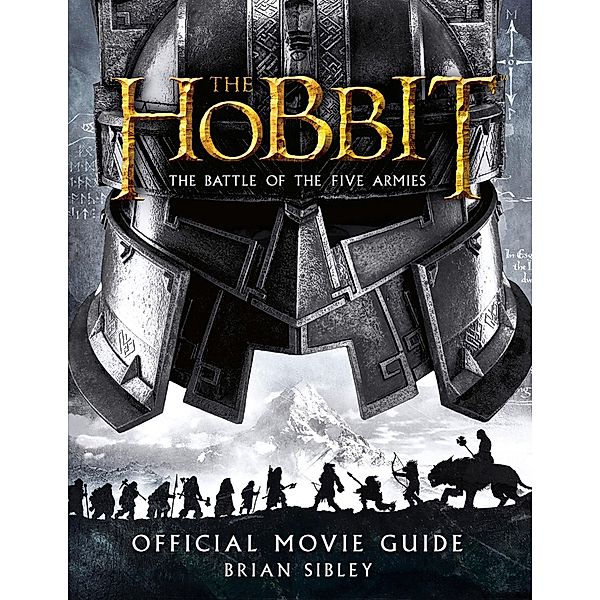 Official Movie Guide / The Hobbit: The Battle of the Five Armies, Brian Sibley