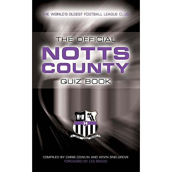 Official Notts County Quiz Book, Chris Cowlin