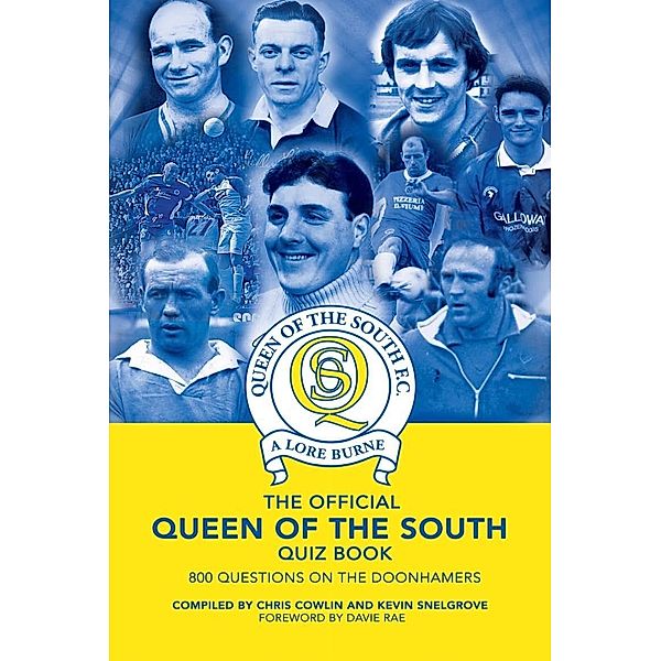 Official Queen of the South Quiz Book, Chris Cowlin