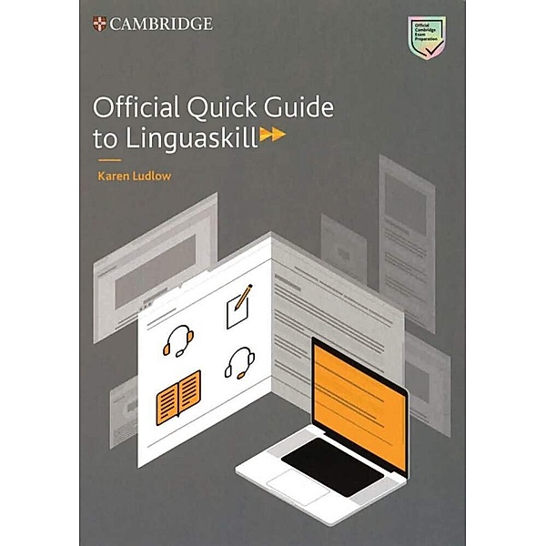 Official Quick Guide to Linguaskill, Karen Ludlow