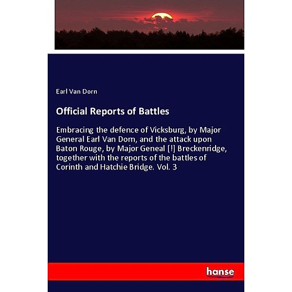 Official Reports of Battles, Earl Van Dorn