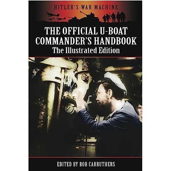 Official U-Boat Commanders Handbook, Bob Carruthers