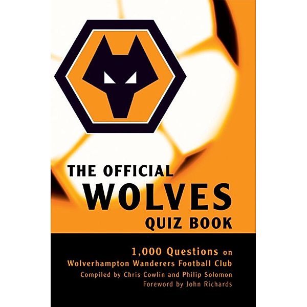 Official Wolves Quiz Book, Chris Cowlin