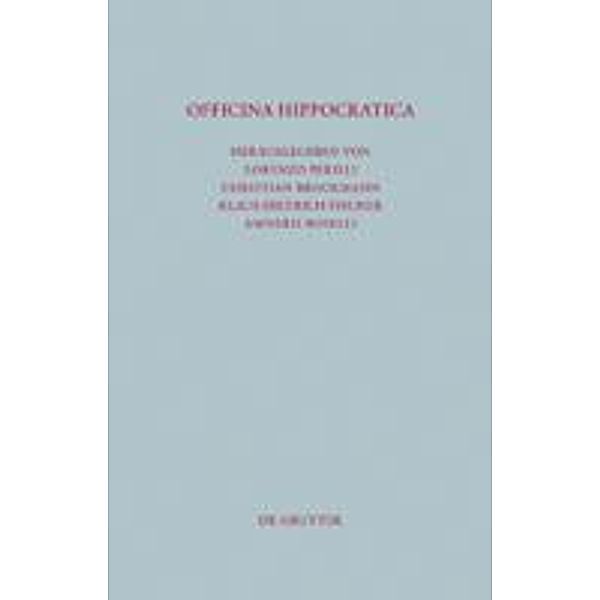 Officina Hippocratica / Beiträge zur Altertumskunde Bd.289
