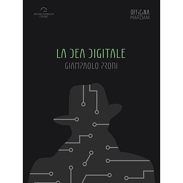 Officina Marziani: La Dea Digitale, Giampaolo Proni