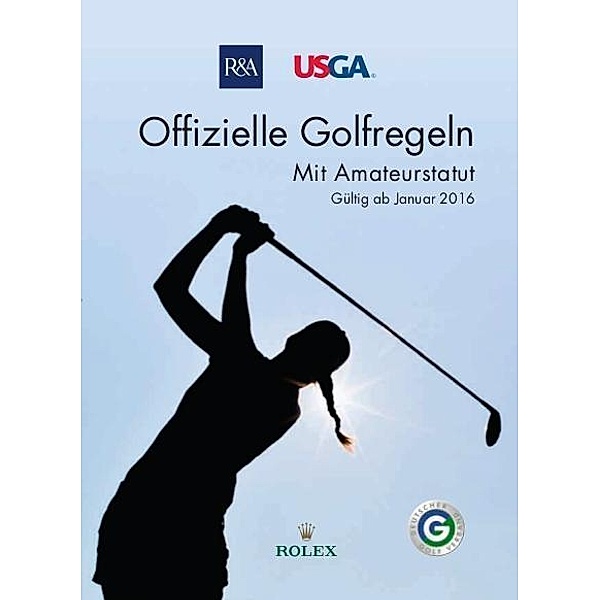 Offizielle Golfregeln - Gültig ab Januar 2016