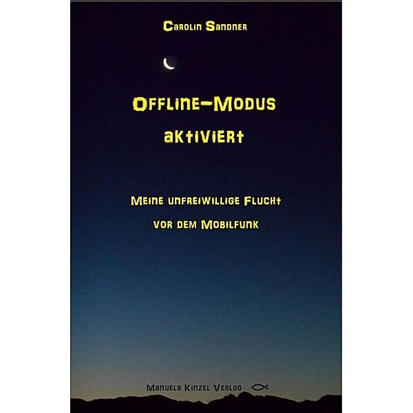 Offline-Modus aktiviert, Carolin Sandner