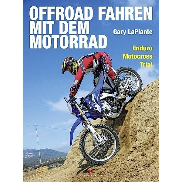 Offroad fahren mit dem Motorrad, Gary LaPlante