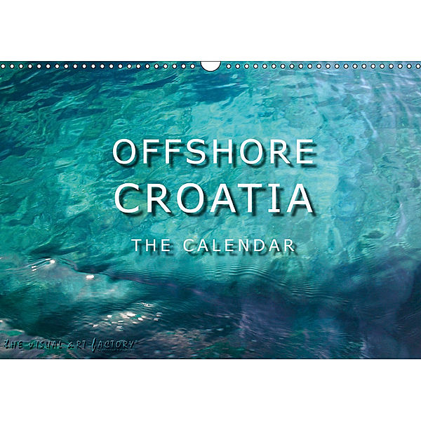 OFFSHORE-CROATIA (Wandkalender 2019 DIN A3 quer), THE VISUAL ART FACTORY
