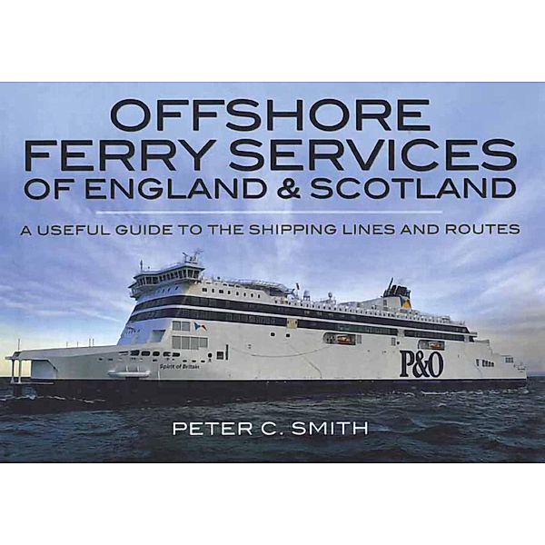 Offshore Ferry Services of England and Scotland, Peter C Smith