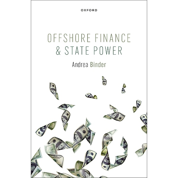 Offshore Finance and State Power, Andrea Binder