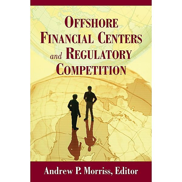 Offshore Financial Centers and Regulatory Competition
