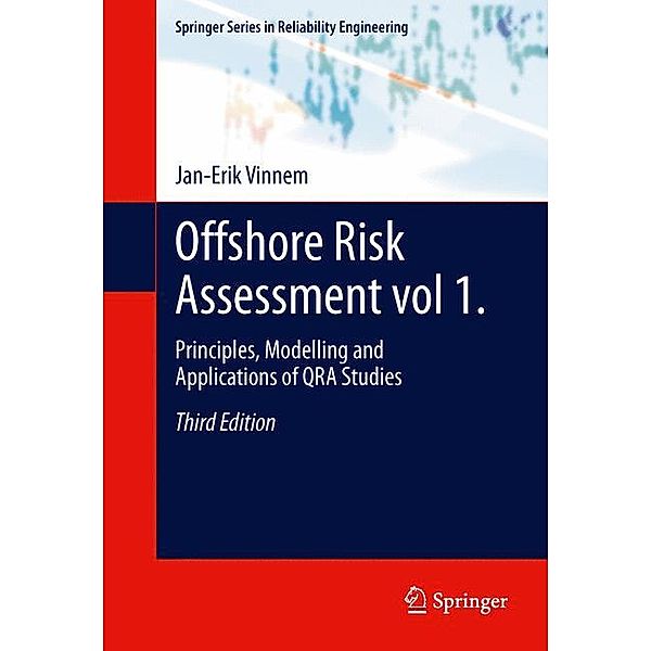 Offshore Risk Assessment vol 1., Jan-Erik Vinnem